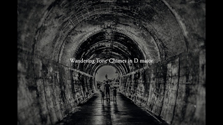 Wandering Tone Chimes in D major (Full Version)