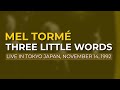 Mel Tormé - Three Little Words (Official Audio)