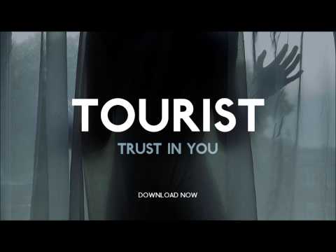 Tourist - Trust In You