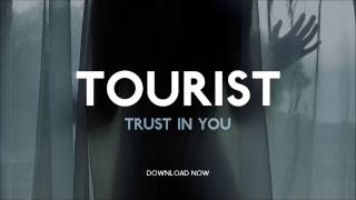 Tourist - Trust In You