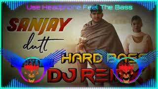 Sanjay Dutt Te Chal Mile Dj Remix Hard Bass | New Haryanvi Song 2022 Dj Remix | Sanjay dutt song