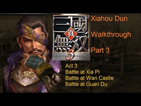 Shin Sangoku Musou 3/Dynasty Warriors 4 | Xiahou Dun - Wei Act 3 | Walkthrough