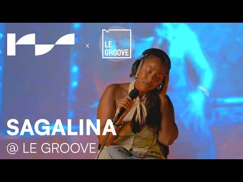 SAGALINA | LIVE SESSION #004 @ Le Groove