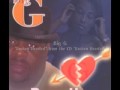BIG G - Broken Hearted