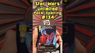 Star Wars Unlimited Pack Opening #134
