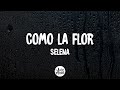 Selena Como La Flor Letra