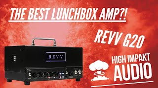 Video thumbnail for The Best Lunchbox Amp?! Revv G20 by High Impakt Audio