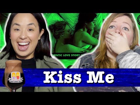 Drunk Lesbians Watch "Kiss Me" (Feat. Ashly Perez)