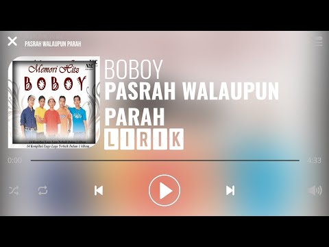 Boboy - Pasrah Walaupun Parah [Lirik]