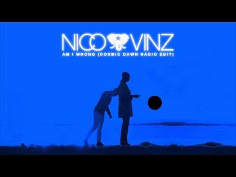 Nico & Vinz - Am I Wrong (Cosmic Dawn Radio Edit)