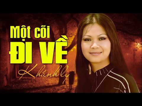 MỘT CÕI ĐI VỀ (Sáng Tác: Trịnh Công Sơn) - KHÁNH LY OFFICIAL