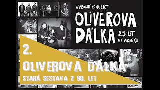 Oliverova dálka live (stará sestava z 90. let)