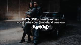 Download lagu RAYMOND x kwn & Kehlani - worst behaviour (Timbaland Version) mp3 Download lagu RAYMOND x kwn & Kehlani - worst behaviour (Timbaland Version) mp3