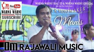 Download lagu OM.Rajawali Music | Manis | voc.Firman | WARNAWARNIPHOTO || Desa Gasing | 31Jan2021 mp3