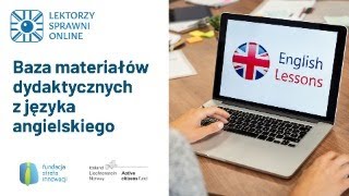 Projekt Lektorzy Sprawni Online Baza materiałów dydaktycznych z języka angielskiego