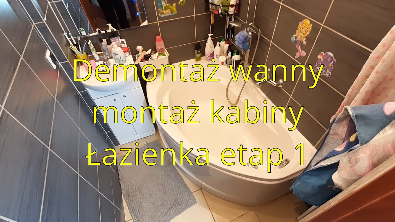 Demontaż wanny + montaż kabiny prysznicowej - etap 1 remontu łazienki.