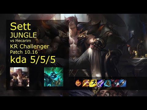 Sett Jungle vs Hecarim - KR Challenger 5/5/5 Patch 10.16 Gameplay // [롤] 세트 vs 헤카림 정글