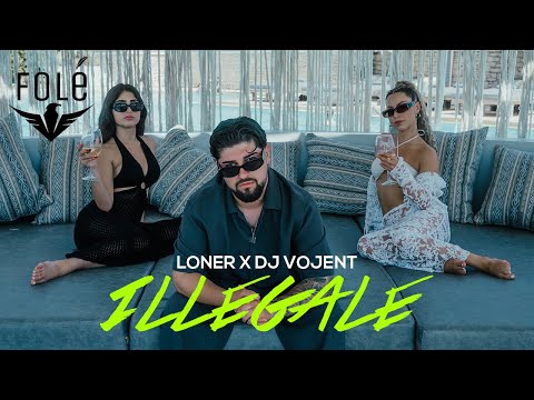 Loner x Dj Vojent - ILLEGALE