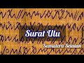 Mengenal & Belajar SURAT ULU atau Aksara Ulu Sumatera Selatan, Tulisan Melayu kuno Rencong Alphabet Mengenal & Belajar SURAT ULU atau Aksara Ulu Sumatera Selatan, Tulisan Melayu kuno Rencong Alphabet