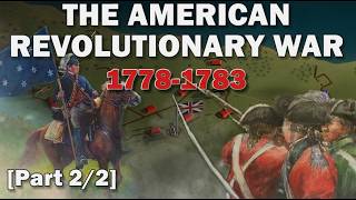 The American Revolution: The Southern Theater [2/2]