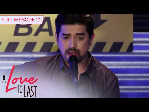 Full Episode 21 | A Love to Last