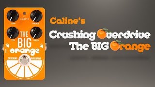 Video thumbnail for Demo of Caline's Overdrive Pedal - The Big Orange by Chris Benton
