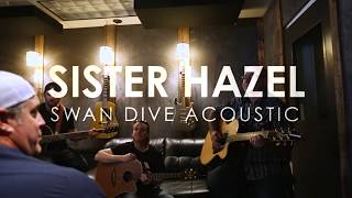 Sister Hazel  - Swan Dive  - Acoustic Sessions