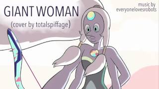 Giant Woman (Rock Cover) - Steven Universe