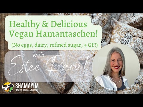 Healthy & Delicious Vegan Hamantaschen! (No eggs, dairy, & gluten free) with Estee Raviv!