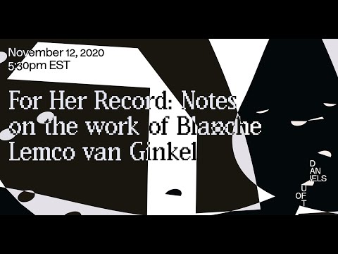 For Her Record: Notes on the Work of Blanche Lemco van Ginkel