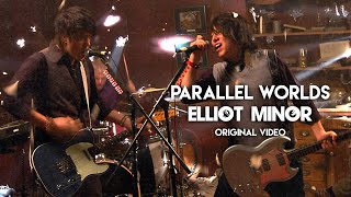 Parallel Worlds - Elliot Minor - Old