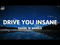 Daniel Di Angelo - Drive You Insane (Lyrics)