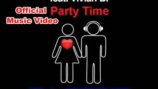 Alien Cut & Dino Brown - Party Time feat. Vivian B. (Official Music Video) HD