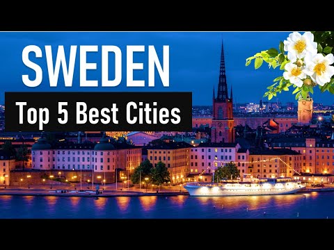 Top 5 Cities in Sweden for Expats | Best Cities in Sweden