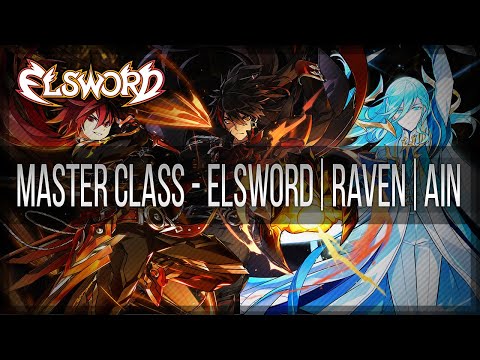 Elsword Official - Master Class : Elsword I Raven I Ain