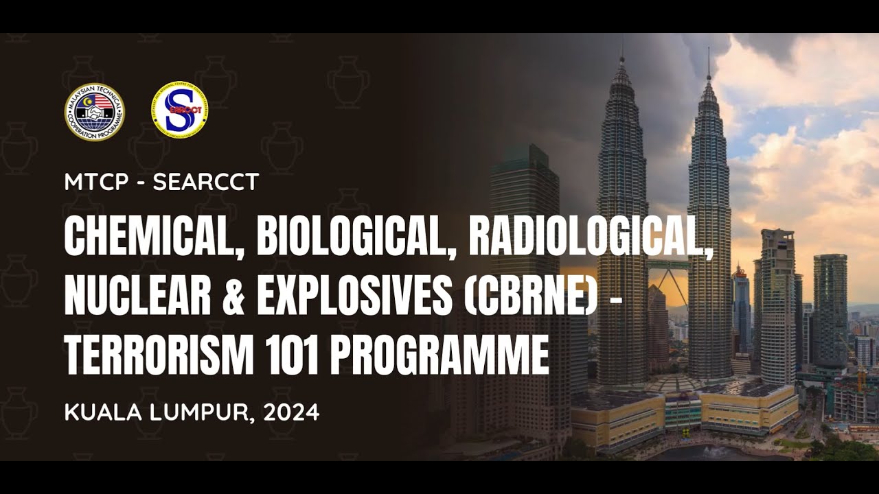 Virtual Tour MTCP-SEARCCT CBRNE 2024: Terrorism 101 Programme