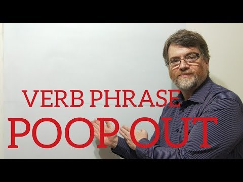 English Tutor Nick P Verb Phrase (77) Poop Out