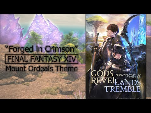 FFXIV OST “Forged in Crimson” Mount Ordeals Extended 1 HOUR