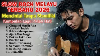 Download lagu Slow Rock Melayu Viral 2026 | Lagu Paling Sedih Menyayat Hati – Full Album  mp3