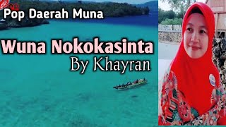Download lagu Wuna No Kokasinta by Maret Khayran, Pesona Muna Mai te wuna mp3 Download lagu Wuna No Kokasinta by Maret Khayran, Pesona Muna Mai te wuna mp3
