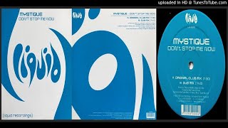 Mystique – Don't Stop Me Now (Original Club Mix – 2000)