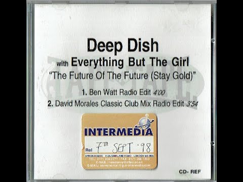 🎵 Deep Dish feat. Everything But The Girl – The Future of the Future (Stay Gold) 1998
