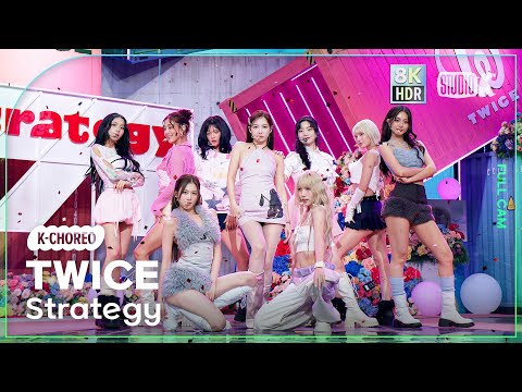 [K-Choreo 8K HDR] 트와이스 직캠 'Strategy' (TWICE Choreography) 🎧공간음향.Ver @MusicBank 241206