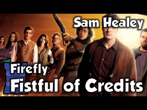 Firefly: Fistful of Credits Review - with Sam Healey
