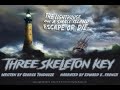 Three Skeleton Key by George Toudouze as told by Edward E. French