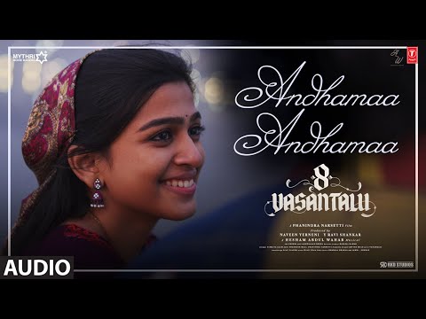 Andhamaa Andhamaa Audio Song | 8 Vasantalu | Ananthika Sanilkumar | Phanindra Narsetti | Hesham