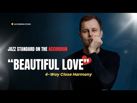 Beautiful Love - 4-Way Close Harmony on Accordion (+Free PDF)