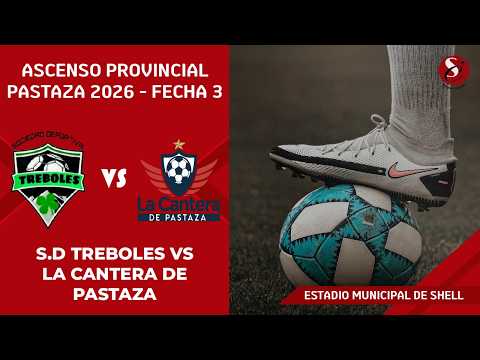 📡⚽S.D. TREBOLES VS LA CANTERA DE PASTAZA📡⚽