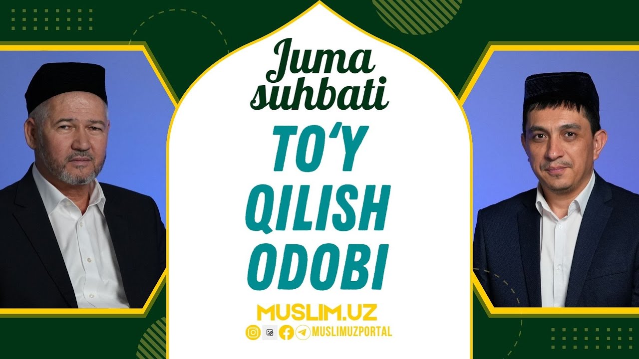 #juma_suhbati: To'y qilish odobi