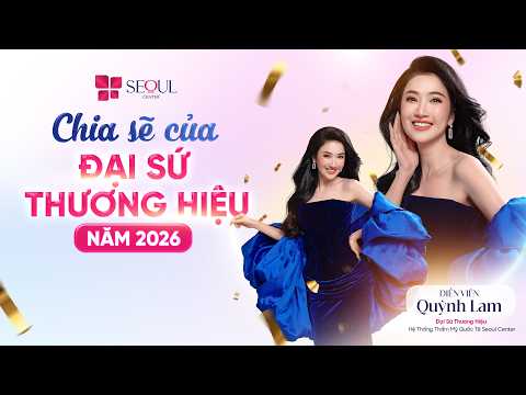 Vì Sao Quỳnh Lam Chọn Seoul Center? Lần Đầu Chia Sẻ! ✨